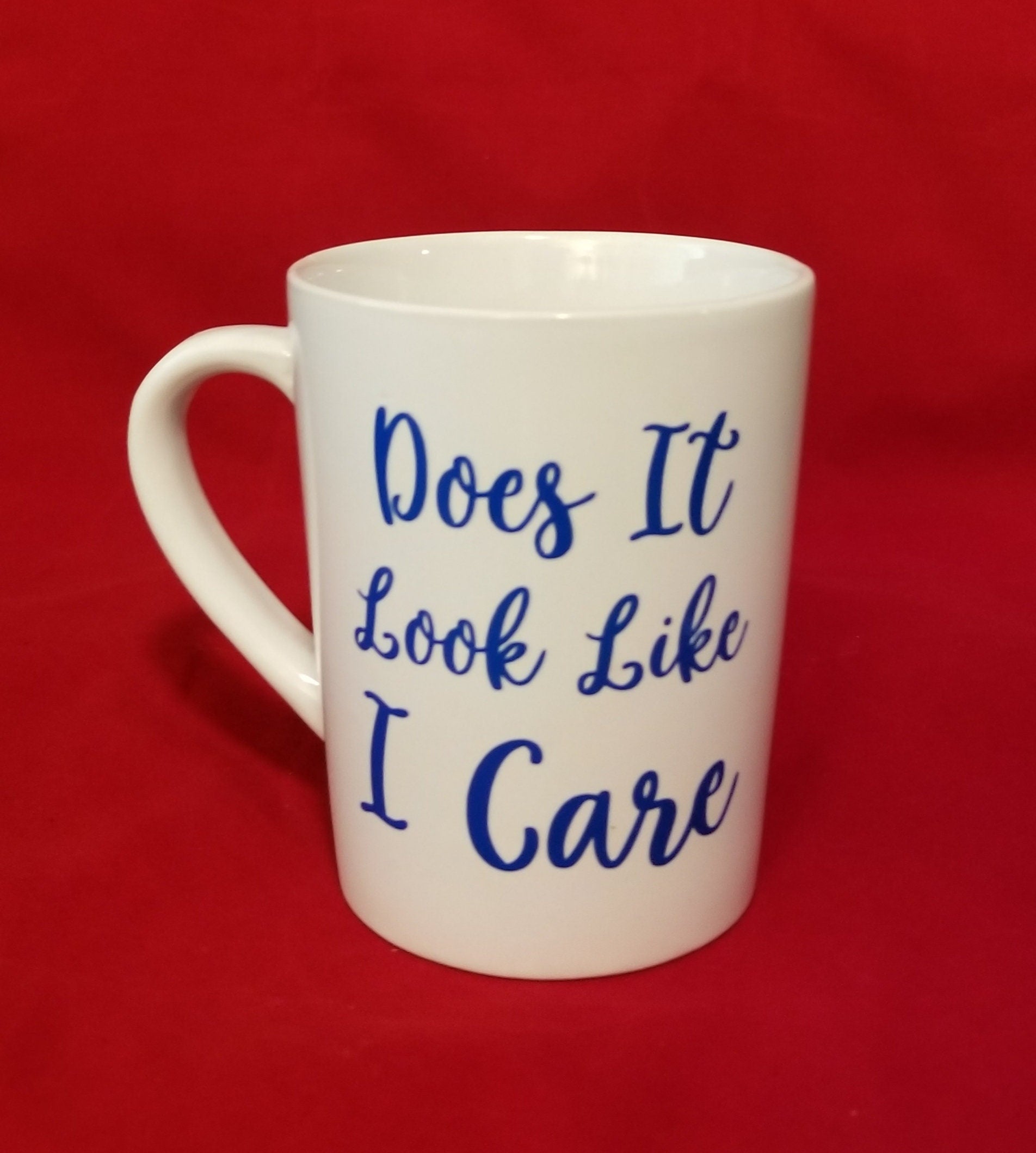 Does It Look Like I Care Mug