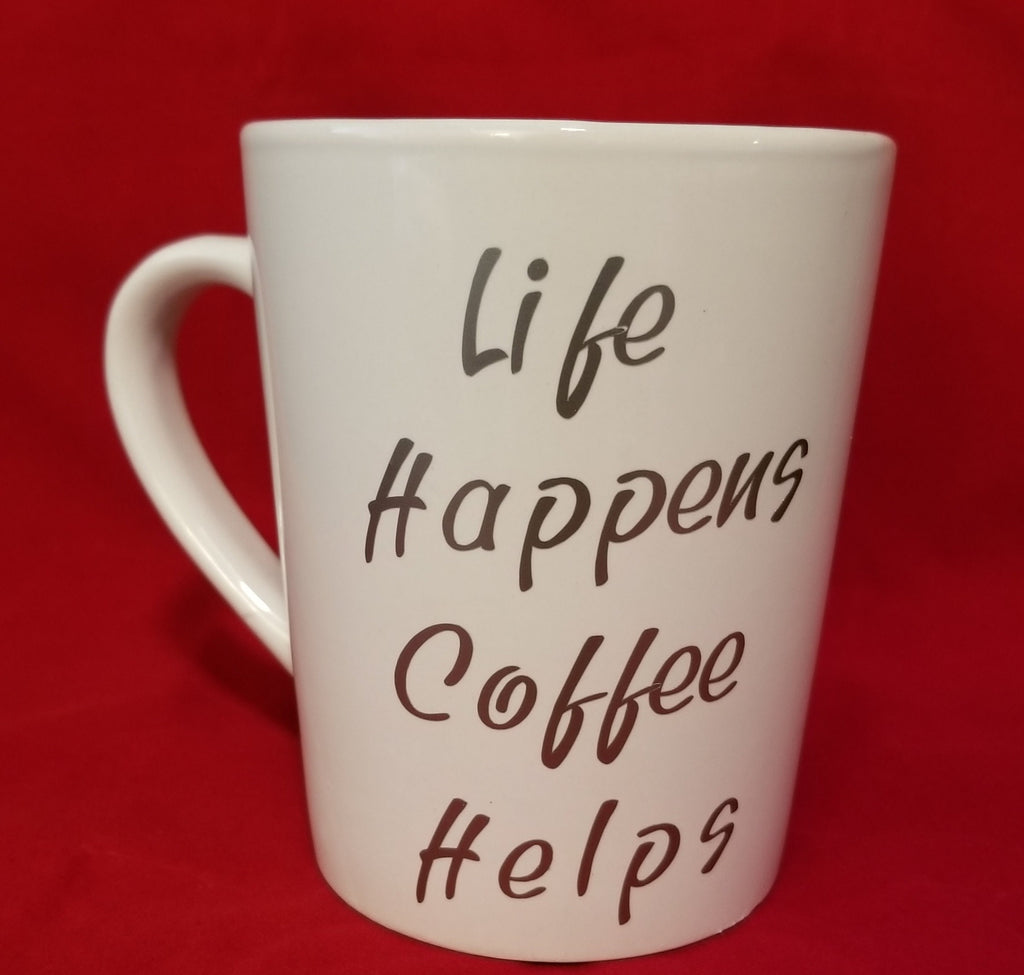 Life Happens Coffee Helps Mug